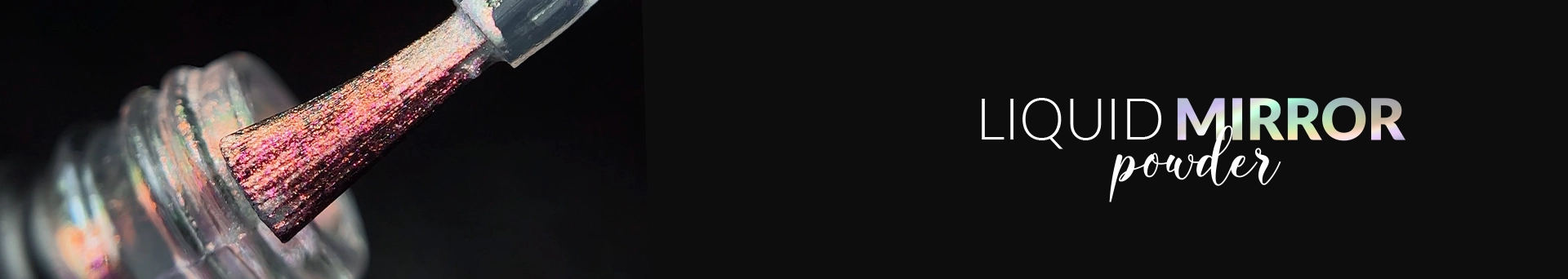 Liquid Mirror Powder Liquid Mirror Powder